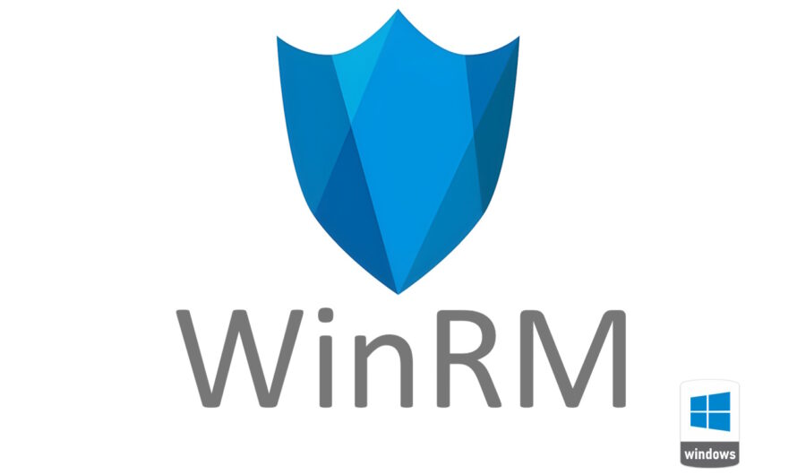 WinRM (Windows Remote Management)